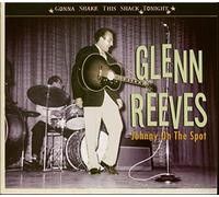 Glenn Reeves - Johnny On The Spot-Gonna Shake This Shack Tonight