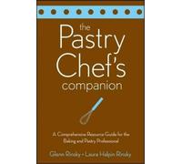 Glenn Rinsky Laura Halpin Rinsky The Pastry Chef's Companion (Tascabile)