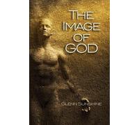Glenn S Sunshine The Image of God (Tascabile)