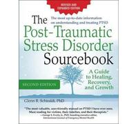 Glenn Schiraldi The Post-Traumatic Stress Disorder Sourcebook, Revis (Tascabile)