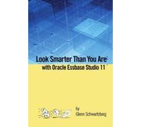 Glenn Schwartzberg Look Smarter Than You Are with Essbase Studio (Tascabile)