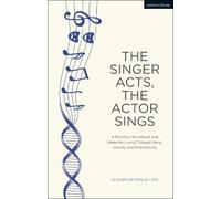 Glenn Seven Allen The Singer Acts, The Actor Sings (Tascabile) Performance Books