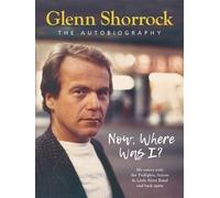 Glenn Shorrock Now Where Was I (Copertina rigida)