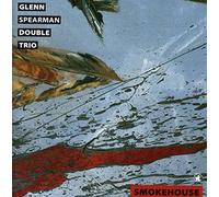 Glenn Spearman Doubl - Smokehouse