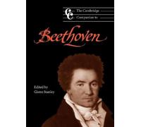 Glenn Stanley The Cambridge Companion to Beethoven (Tascabile)