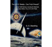 Glenn Steckling The UFO Reality - Can Truth Prevail? (Tascabile)