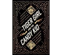 Glenn Stout Tiger Girl and the Candy Kid (Copertina rigida)