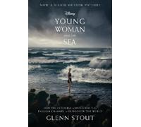 Young Woman and the Sea: How Trudy Ederle Conquered the English Channel and
