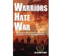 Glenn Sturm Warriors Hate War (Copertina rigida)