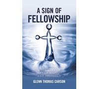 Glenn Thomas Carson A Sign of Fellowship (Copertina rigida)