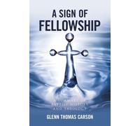 Glenn Thomas Carson A Sign of Fellowship (Tascabile)