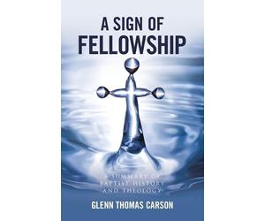 Glenn Thomas Carson A Sign of Fellowship (Tascabile)