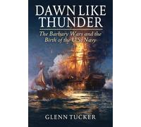 Glenn Tucker Dawn Like Thunder (Tascabile)