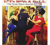Glenn, Tyree - Let's Have A Ball