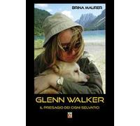 Glenn Walker. Il presagio dei cigni selvatici