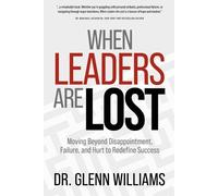 Glenn Williams When Leaders are Lost (Tascabile)