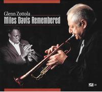 GLENN ZOTTOLA Mile Davis Remembered (CD)