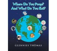 Glennies Thomas Where Do You Poop? And What Do You Eat? (Tascabile)