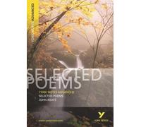 Glennis Byron J Selected Poems of John Keats (York Notes Advanced) E (Tascabile)