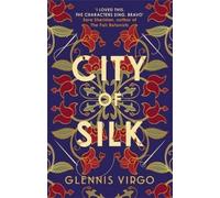 Glennis Virgo City of Silk (Copertina rigida)
