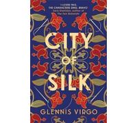 Glennis Virgo City of Silk (Tascabile)
