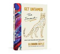 Glennon Doyle Get Untamed (Copertina rigida)