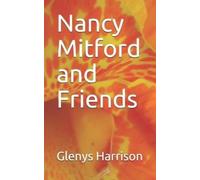 Glenys Harrison Nancy Mitford and Friends (Tascabile)