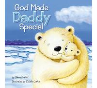 Glenys Nellist God Made Daddy Special (Libro di cartone)