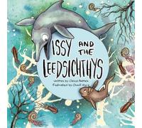Glenys Patten Issy and the Leedsichthys (Tascabile)