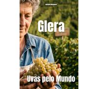 Glera: Uvas pelo Mundo