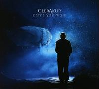 Glerakur Can'T You Wait (CD)
