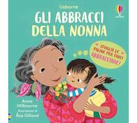 Gli abbracci della nonna. Ediz. a colori