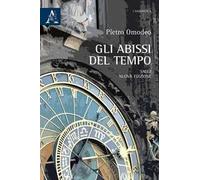 Gli abissi del tempo. Saggi