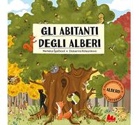 Gli abitanti degli alberi. Ediz. a colori
