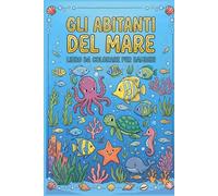 Gli abitanti del mare: Libro da colorare per bambini