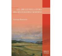 Gli Abruzzi nella storia del Mezzogiorno moderno - [Biblion]