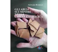 Gli abusi sui minori nella Chiesa cattolica