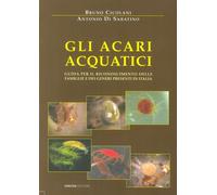 Gli Acari Acquatici. Guida per il Riconoscimento delle Famiglie e dei Generi Pre