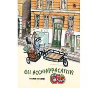 Gli acchiappacattivi. Nuova ediz.