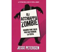 Gli acchiappazombie. Finché zombie non ci separa. Vol. 2