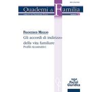 Gli accordi di indirizzo della vita familiare. Profili ricostruttivi