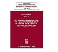 Gli accordi preferenziali di nuova generazione dell'Unione Europea