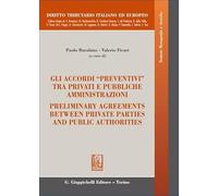 Gli accordi «preventivi» tra privati e pubbliche amministrazioni-Preliminary agreements between private parties and public authorities
