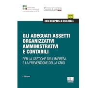 Libri Adeguati Assetti Organizzativi Amministrativi E Contabili. Per La Gestione