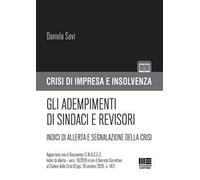 Gli adempimenti di sindaci e revisori. Indici di allerta e segnalazione della crisi