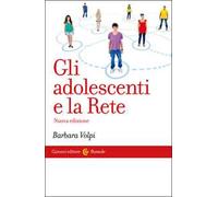 Gli adolescenti e la Rete. Nuova ediz.