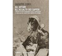 Gli affari all'assalto dei saperi. L'organizzazione manageriale della conoscenza e l'ideologia del merito nell'università azienda