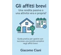 Gli affitti brevi: Una rendita passiva o una attività vera e propria