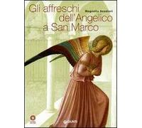 Gli affreschi dell'Angelico a San Marco