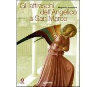 Gli affreschi dell'Angelico a San Marco - Scudieri Magnolia